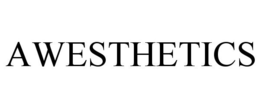 AWESTHETICS trademark