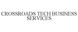 CROSSROADS TECH BUSINESS SERVICES trademark
