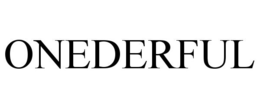 ONEDERFUL trademark