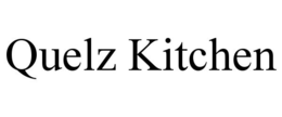 QUELZ KITCHEN trademark