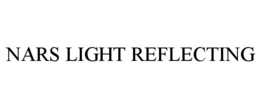 NARS LIGHT REFLECTING trademark