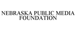 NEBRASKA PUBLIC MEDIA FOUNDATION trademark