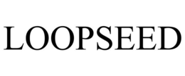 LOOPSEED trademark