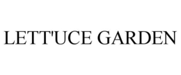 LETT'UCE GARDEN trademark