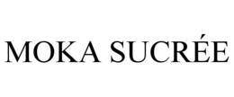 MOKA SUCRÉE trademark