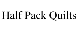 HALF PACK QUILTS trademark