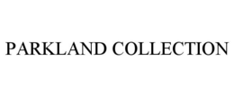 PARKLAND COLLECTION trademark