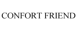 CONFORT FRIEND trademark