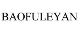 BAOFULEYAN trademark