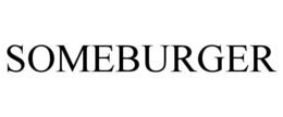 SOMEBURGER trademark