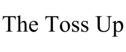 THE TOSS UP trademark