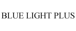 BLUE LIGHT PLUS trademark