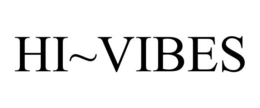 HI~VIBES trademark