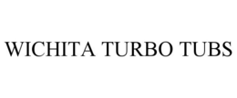 WICHITA TURBO TUBS trademark