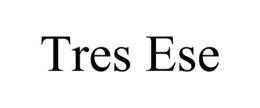 TRES ESE trademark