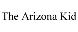 THE ARIZONA KID trademark