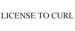 LICENSE TO CURL trademark