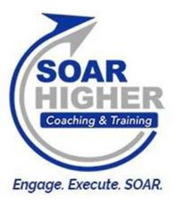 SOAR HIGHER COACHING & TRAINING ENGAGE EXECUTE SOAR trademark