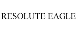 RESOLUTE EAGLE trademark