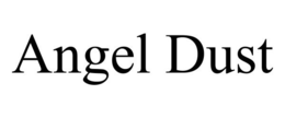 ANGEL DUST trademark