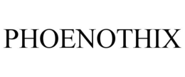 PHOENOTHIX trademark