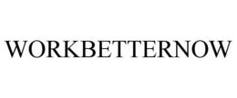 WORKBETTERNOW trademark