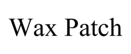 WAX PATCH trademark