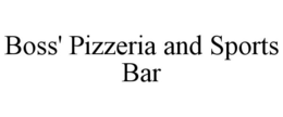 BOSS' PIZZERIA AND SPORTS BAR trademark