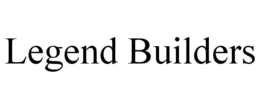 LEGEND BUILDERS trademark