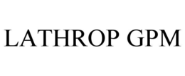 LATHROP GPM trademark