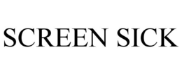 SCREEN SICK trademark