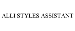 ALLI STYLES ASSISTANT trademark