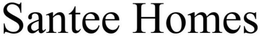 SANTEE HOMES trademark