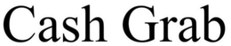 CASH GRAB trademark