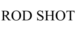 ROD SHOT trademark