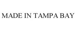 MADE IN TAMPA BAY trademark