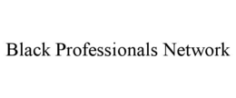 BLACK PROFESSIONALS NETWORK trademark