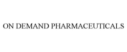 ON DEMAND PHARMACEUTICALS trademark