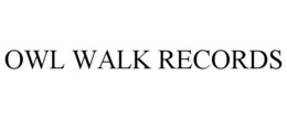 OWL WALK RECORDS trademark