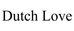 DUTCH LOVE trademark