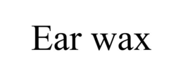 EAR WAX trademark