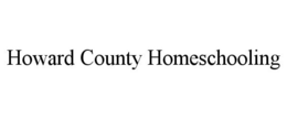 HOWARD COUNTY HOMESCHOOLING trademark