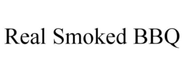REAL SMOKED BBQ trademark