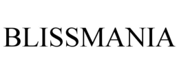 BLISSMANIA trademark