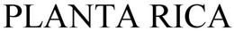 PLANTA RICA trademark