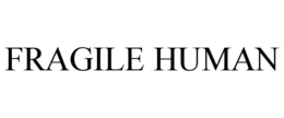 FRAGILE HUMAN trademark