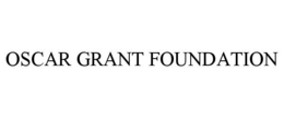 OSCAR GRANT FOUNDATION trademark
