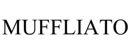 MUFFLIATO trademark