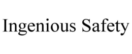 INGENIOUS SAFETY trademark