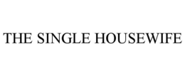 THE SINGLE HOUSEWIFE trademark